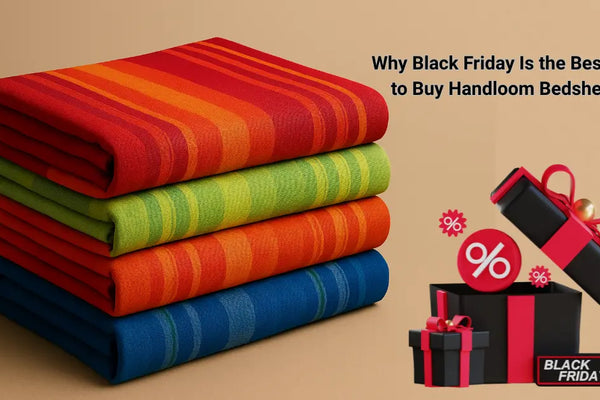Why Black Friday Is the Best Time to Buy handloom Cotton Bedsheets”