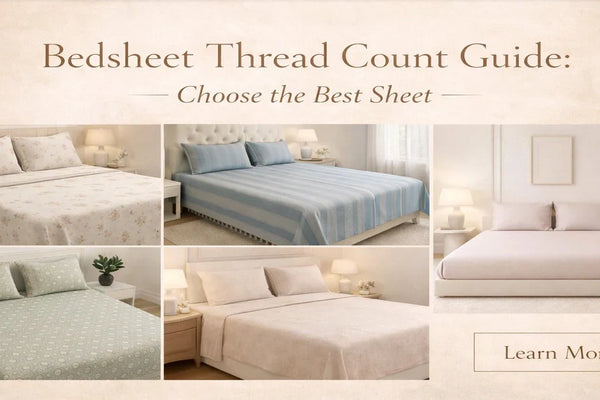 What Bedsheet Thread Count Means and How to Choose the Best One
