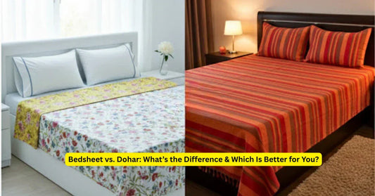 Bedsheet vs. Dohar: What’s the Difference & Which Is Better