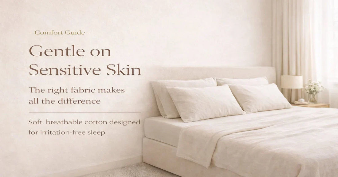 Which Bedsheet Materials Are Best for Sensitive Skin?