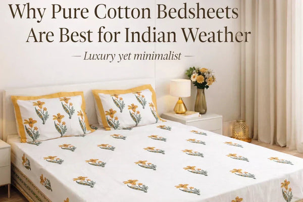 Why Pure Cotton Bedsheets Are Best for Indian Weather