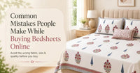 Top Mistakes People Make While Buying Bedsheets With Pillow Covers Online