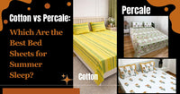 Cotton vs Percale: Which Are the Best Bed Sheets for Summer Sleep?